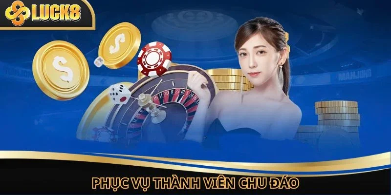 Nền tảng phục vụ toàn thể thành viên một cách chu đáo