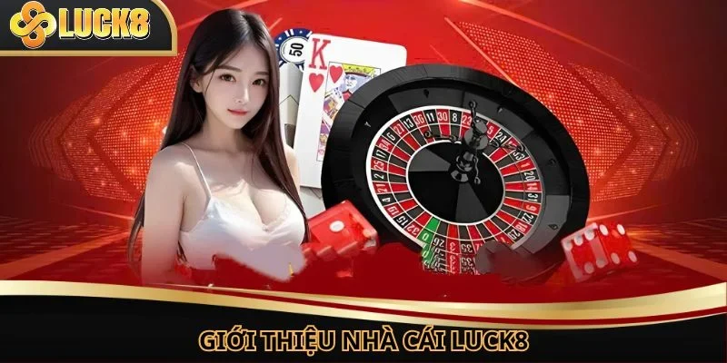 Nhà cái LUCK8 được nhiều người chơi lựa chọn